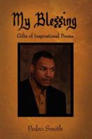 My Blessing: Gifts of Inspirational Poems 1420896857 Book Cover