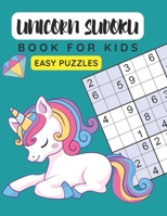 Unicorn Sudoku Book for Kids – Easy Puzzles B08WZJK71H Book Cover