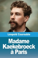 Madame Kaekebroeck à Paris (French Edition) 3690824737 Book Cover