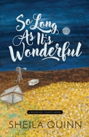 So Long As It’s Wonderful: A Roosevelt County Novel B0CTCJMRL3 Book Cover