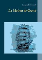 La Maison de Granit 2322162698 Book Cover