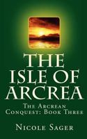 The Isle of Arcrea 1481973614 Book Cover