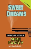 Sweet Dreams: Jack Dillon Dublin Tale 2: Second Edition 1962080633 Book Cover