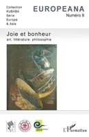 Joie et bonheur: Art, littérature, philosophie 2343105146 Book Cover