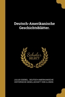 Deutsch-Amerikanische Geschichtsbl�tter. 1278669639 Book Cover