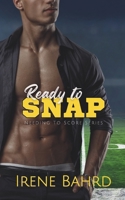 Ready to Snap (Needing to Score) B0FJM666KX Book Cover