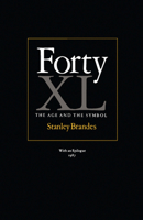 Forty: The Age and the Symbol/Xl 087049516X Book Cover