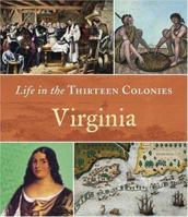 Virginia (Life in the Thirteen Colonies) 0516245805 Book Cover