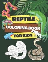 Reptile Coloring Book for Kids: Coloring Pages for Children with Alligators, Crocodiles, Turtles, Lizards, Snakes, Frogs, Spiders and More B08WSFT3DR Book Cover