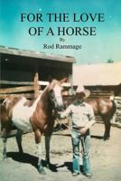 For the Love of a Horse 1722235802 Book Cover