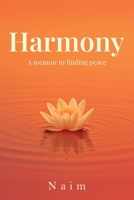 Harmony: A Memoir to Finding Peace B0FQ3QKMSS Book Cover