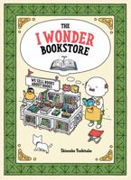 The I Wonder Bookstore: (Japanese Books, Book Lover Gifts, Interactive Books for Kids) 1452176515 Book Cover