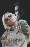 Eye of the Jaguar 139366234X Book Cover
