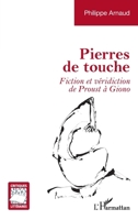 Pierres de touche: Fiction et véridiction de Proust à Giono (Critiques Littéraires) (French Edition) 2336462680 Book Cover