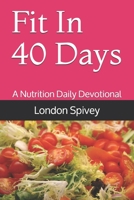 Fit In 40 Days B08FP25KF5 Book Cover