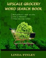 Upscale Grocery Word Search Book 1974651940 Book Cover