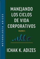 Manejando Los Ciclos de Vida Corporativos: Volumen II B0H363VPFX Book Cover
