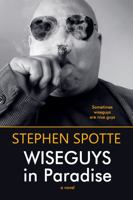 Wiseguys in Paradise: A Novel 1948598744 Book Cover