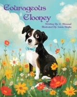 Courageous Clooney 1955767866 Book Cover