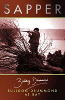 Bulldog Drummond at Bay 1671596080 Book Cover