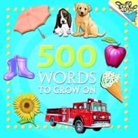 500 Words to Grow on (Pictureback(R)) 0375833072 Book Cover