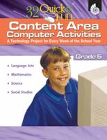 32 Quick & Fun Content Area Computer Activities Gr. 5 (32 Quick & Fun Content Area Computer Activities) (32 Quick & Fun Content Area Computer Activities) 142580408X Book Cover