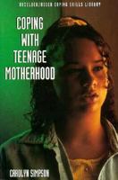 Coping With Teenage Motherhood (Coping Series) 1568382189 Book Cover