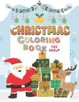 Christmas Coloring Book For Adult: An Adult Coloring Book with Relaxing Christmas and Beautiful Holiday Designs. B08NZP89BL Book Cover