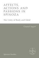 Affects, Actions and Passions in Spinoza: The Unity of Body and Mind 1474433197 Book Cover