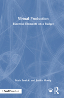 Virtual Production: Essential Elements on a Budget 1032752750 Book Cover
