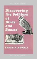 Discovering the Folklore of Birds and Beasts (Shire Discovering) 085263126X Book Cover