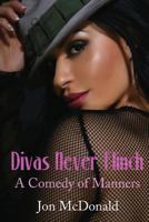 Divas Never Flinch 1618451766 Book Cover