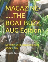 MAGAZINE-THE BOAT BUZZ, AUG Edition: MEETING YOUR INNER WILDLIFE BOOKS, FUN B0HDRCQTTB Book Cover