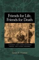 Friends for Life, Friends for Death: Cohorts and Consciousness among the Lunda-Ndembu 0813926246 Book Cover