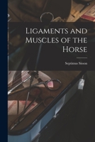 Ligaments and Muscles of the Horse [microform] 1014778727 Book Cover