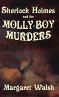 Sherlock Holmes and the Molly-Boy Murders 1787054748 Book Cover