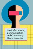 Law Enforcement, Communication, and Community 9027225893 Book Cover