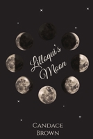 Lilloqui's Moon 1735176605 Book Cover