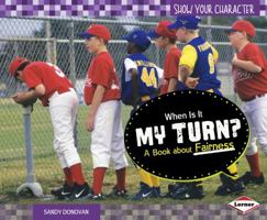 When Is It My Turn?: A Book about Fairness 1467713643 Book Cover