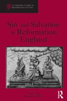 Sin and Salvation in Reformation England 1472437365 Book Cover
