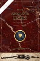The Absolute Heart: How to be Unmixed, Unshaken, and Unstoppable (Five Smooth Stones) B0HFGJ4LRG Book Cover