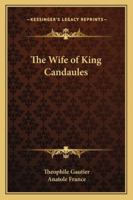 The Wife of King Candaules 1419158902 Book Cover