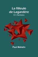 La filleule de Lagardère; II L'héritière (French Edition) 9361477609 Book Cover