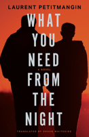 What You Need from the Night 1635423503 Book Cover