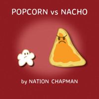 Popcorn vs Nacho 0692857001 Book Cover