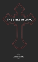 The Bible of 2Pac: The Book of Pac 1688989862 Book Cover