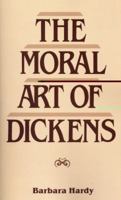The Moral Art of Dickens B004ZJHDCA Book Cover