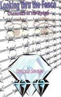 Looking thru the Fence/ Diamonds in the Rough 0979562813 Book Cover