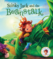 Fairytales Gone Wrong: Stinky Jack and the Beanstalk: A Story about Keeping Clean 1609928083 Book Cover