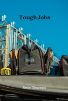 Tough Jobs 3033362583 Book Cover